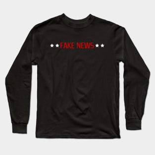 Fake News Long Sleeve T-Shirt